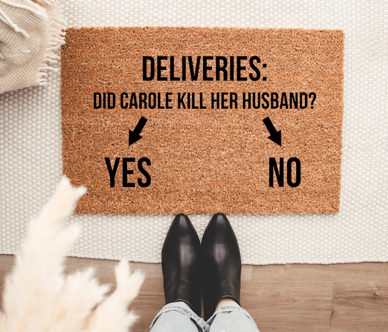 Did Carole Kill Her Husband Yes No Doormat, Funny Doormat, Tiger King Doormat, Carole Baskin, Housewarming, Delivery Doormat, Door Mat image 1