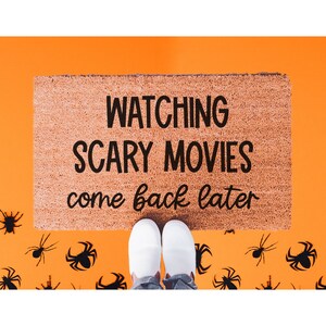 Watching Scary Movies Doormat, Funny Doormat, Halloween Doormat, Fall Doormat, Doormats, Welcome Mat, Halloween Mat, Outdoor Doormat