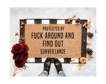 Protected by F*** around and Find Out Surveillance Doormat, Funny Doormat, Security, Home Decor, doormats, welcome mat, custom doormat