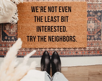 Funny Doormat, Not Interested, Funny Welcome Mat, Housewarming Gift, Custom Door Mat, Personalized Door Mat, Cute Doormat, No Soliciting