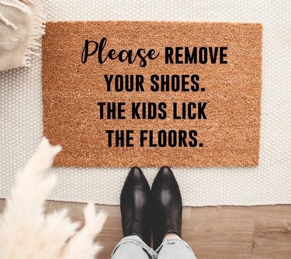 Off With Your Shoes Funny Doormat