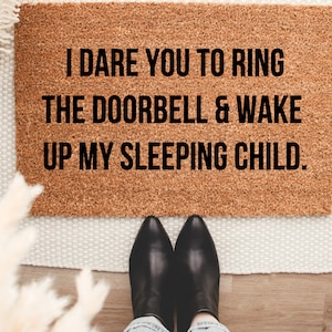 I Dare You Doormat | Funny Doormat | Housewarming Gift | Doormat | Sleeping Children Mat | New Mom | Doormat | Home Decor | A Lot Of Kids