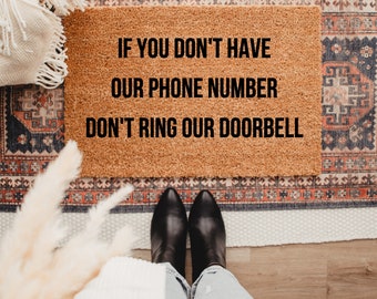 Phone Number Doormat | Funny Home Decor | Personalized Gifts | Welcome Mat | If You Don't Have Our Phone Number | Housewarming Gifts | Mat