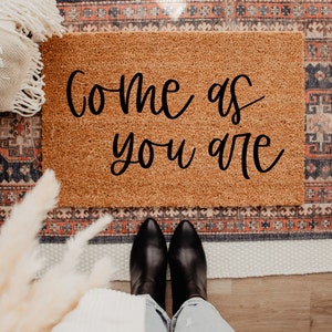 Come As You Are Doormat: Funny Boho Welcome Mat