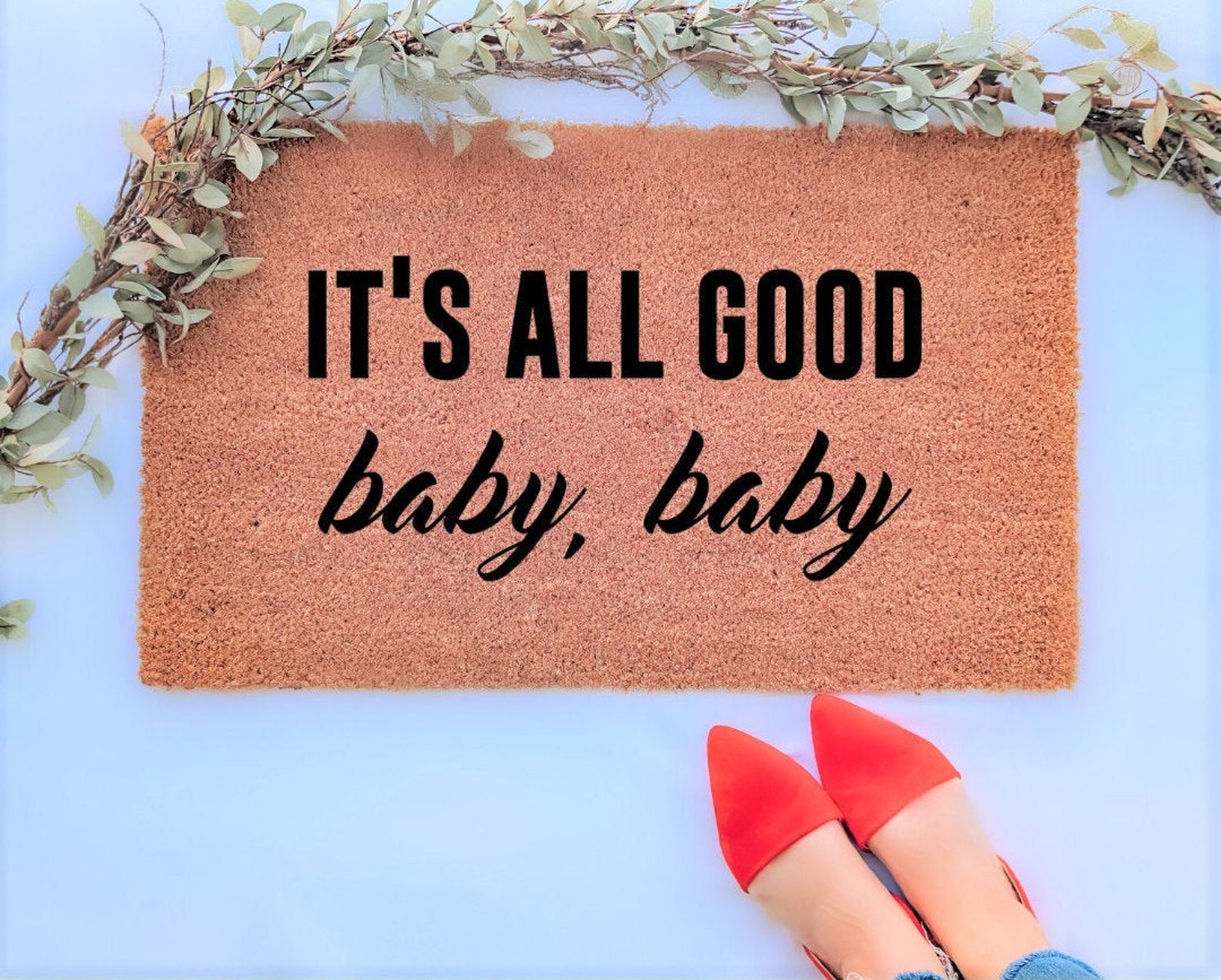 It's All Good Baby Baby Funny Doormat Housewarming Etsy