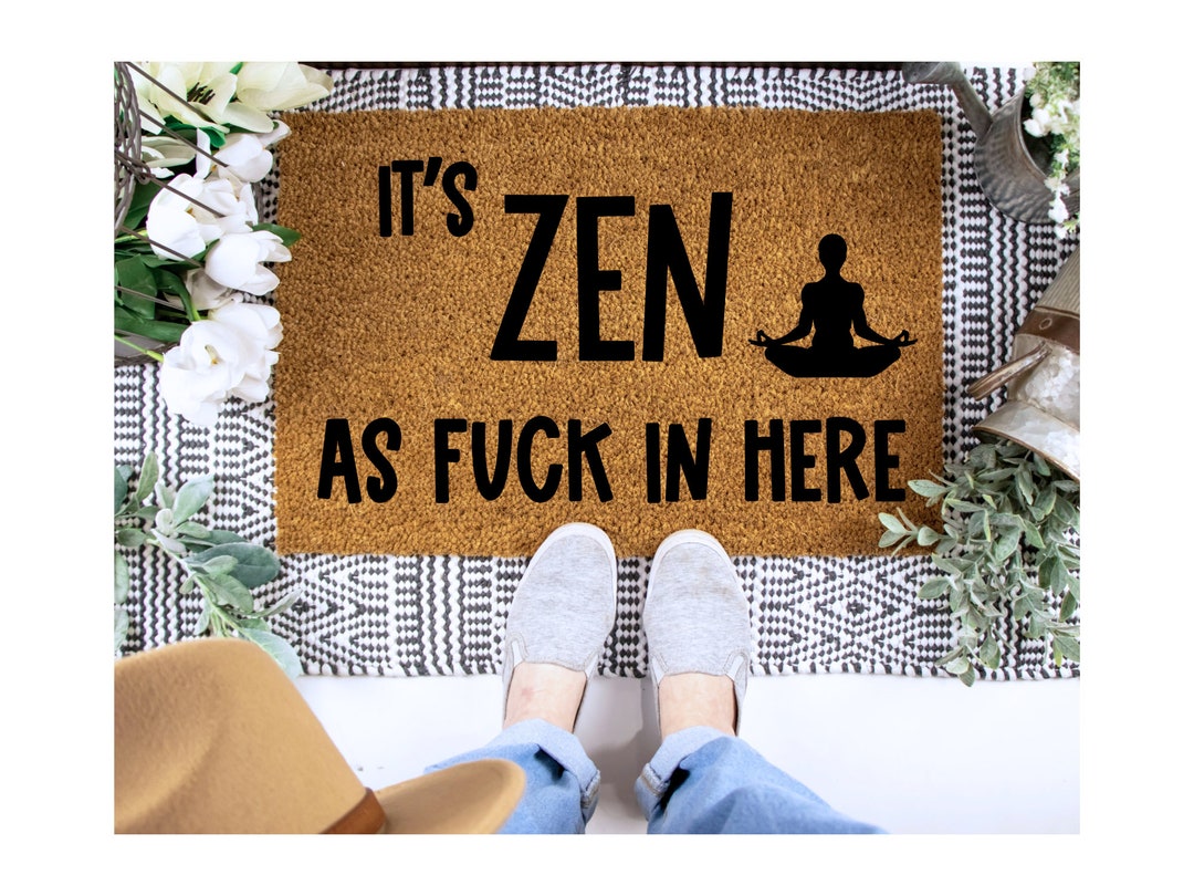 It's Zen in Here Doormat, Funny Doormat, Yoga Meditation Zen Doormat