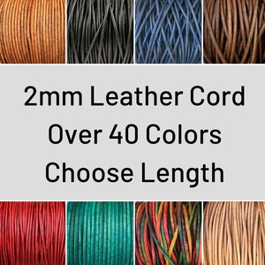 2mm Leather Cord - Lead Free Round Natural Regular Metallic Distressed Leather by the Yard - Pick Color and Length - 2mm Round Leather Cord