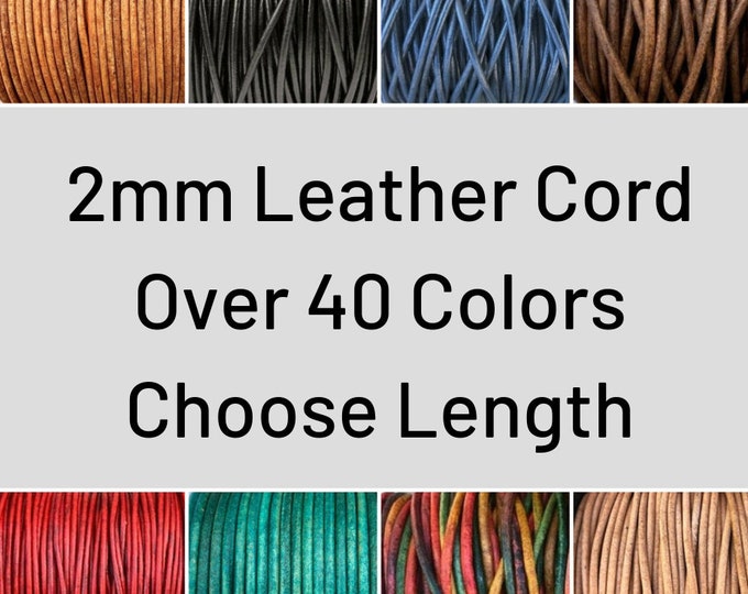 2mm Leather Cord - Lead Free Round Natural Regular Metallic Distressed Leather by the Yard - Pick Color and Length - 2mm Round Leather Cord