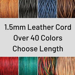 1.5mm Leather Cord - Lead Free Round Leather, Natural, Regular, Metallic, Distressed, Leather By The Yard - 1.5mm Round Leather Cord LCR1.5