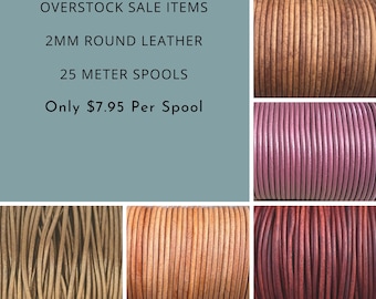 2mm Round Leather Cord, Overstock Special, 25 Meter Spools, Special Sale Price