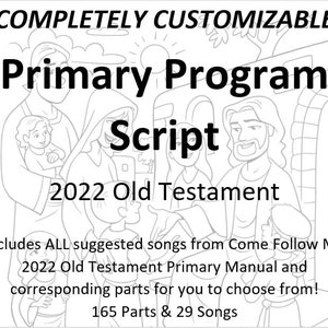 CUSTOMIZABLE Primary Program Script 2022- Come Follow Me Old Testament LDS Primary Presentation