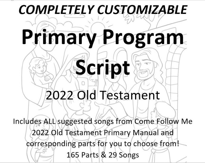 CUSTOMIZABLE Primary Program Script 2022- Come Follow Me Old Testament ...