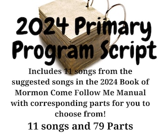 Primary Program Script - 2024 Book of Mormon Primary Presentation Script using Come Follow Me curriculum- Mormon LDS Church of Jesus Christ