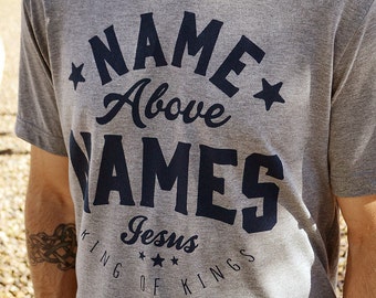 Christian Shirt for Men // Jesus Name Above Names // Christian Shirts Men // Ultra-Soft Heather Gray Tri-Blend Crew