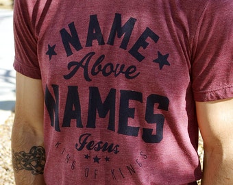 Christian T-Shirt for Men (Jesus Name Above Names) Ultra-Soft Tri-Blend