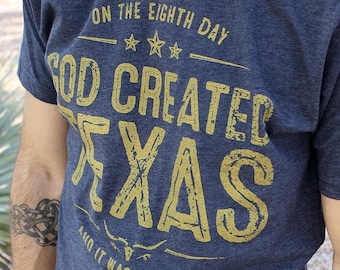 Texas Shirt // God Created Texas // Christian Shirt for Men // Fun Texas Shirt // Texas tshirt