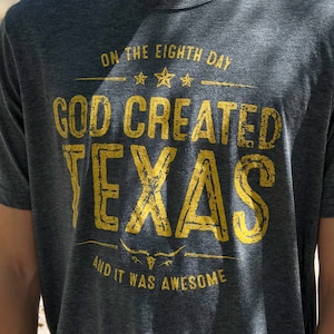 Texas TShirt for Men // God Created Texas Shirt // Christian Shirt for Men // Funny Texas TShirt // Texas Gifts for Men