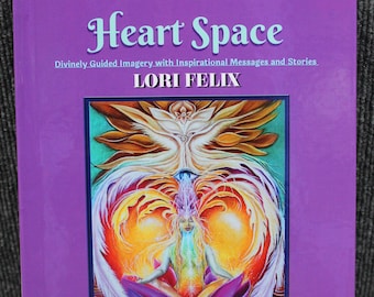 Heart Space Oracle Book: Visionary Art, Inspirational Messages