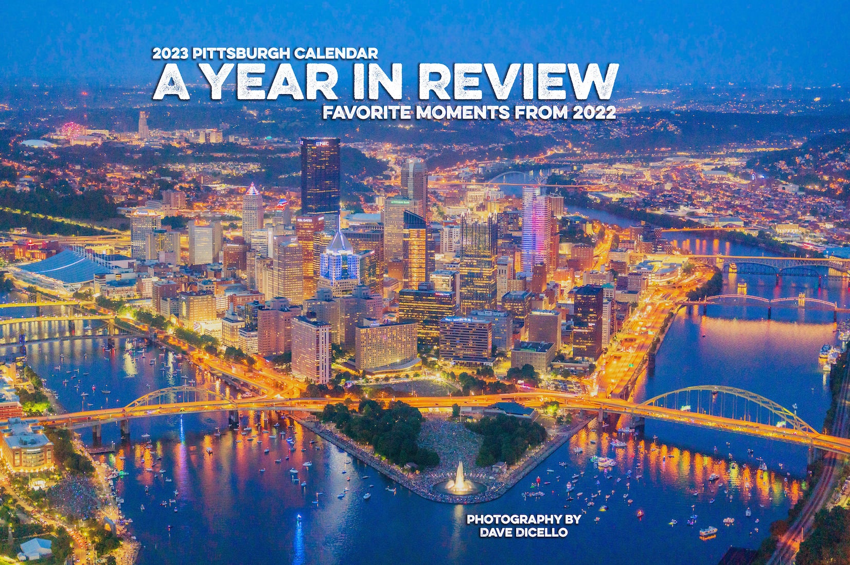 2023 Pittsburgh Calendar - My favorite images of the year