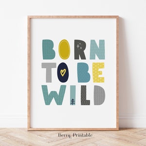 Born to Be Wild Printable Art - Kids Room Decor - Nursery Wall Art ...