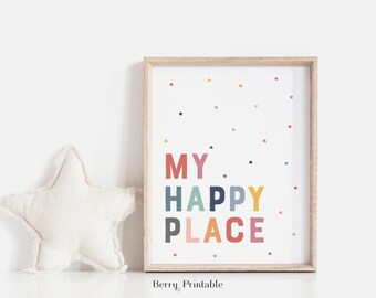 Afdrukbare muurkunst My happy place, decor kinderkamer, bord speelkamer, afdrukbare kunst voor kinderen, print kinderkamer, neutrale kleur, instant download