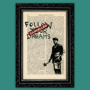 Follow Your Dreams Kunstdruck Banksy Street Art Schablonen Graffiti Wanddekoration Poster Wörterbuch Poster Buch Kunst Schlafsaal Druck Geschenk (9-Nº19)