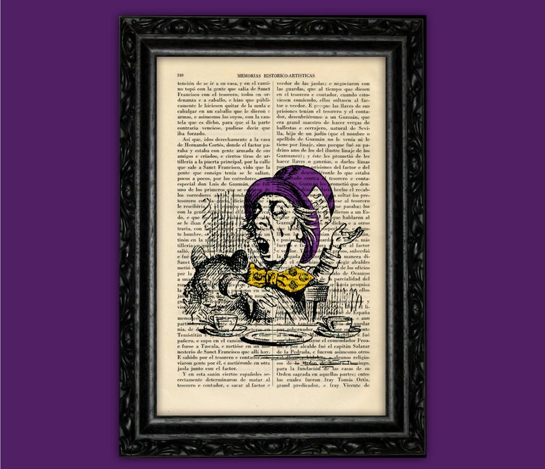 May include: A black and white illustration of the Mad Hatter from Alice in Wonderland. He is wearing a purple and white hat, a yellow bow tie, and a white shirt. He is holding a teacup in his right hand and is looking up with a surprised expression. A black and white illustration of a rabbit is sitting next to him. The illustration is printed on a page from an old book.