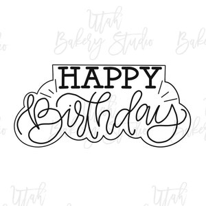 Happy Birthday Hand Lettering Cookie Cutter