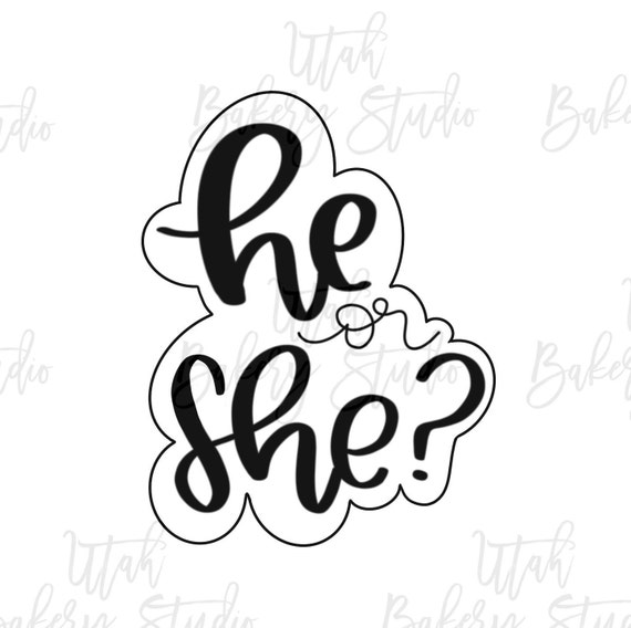 He Or She Hand Lettering Cookie Cutter Etsy He Or She Hand Lettering Cookie Cutter Etsy
