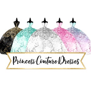 Glitter Dress Clipart: Watercolor Princess Couture Graphics (Digital Download)