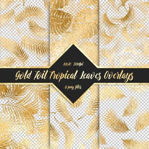 Goldfolie Tropical Leaf Overlays - tropische Blätter Goldfolie Sommer Clipart exotische Overlays Hochzeit digitales Papier Scrapbook Planer Sticker