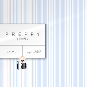 Könnte beinhalten: Digitales Design mit vertikalen Streifen in Hellblau, Weiß und Rosa. Das Design enthält den Text "PREPPY STRIPES", "28 JPG" und "est. 2025". Die Gesamtästhetik ist sauber und modern, geeignet für verschiedene digitale Anwendungen.