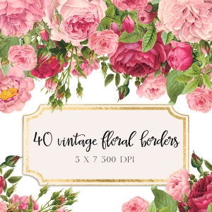 Puede incluir: Un marco dorado con fondo blanco y texto negro que dice "40 vintage floral borders 5 x 7 300 DPI". El marco está rodeado de rosas rosas y rojas con hojas verdes.