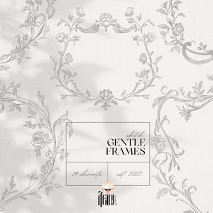 Op de afbeelding: Een digitaal ontwerp met grijze bloemenframes en decoratieve elementen op een witte achtergrond. De tekst "GENTLE FRAMES" wordt weergegeven, samen met "14 elementen" en "est 2025". Het ontwerp heeft een vintage, elegante uitstraling.