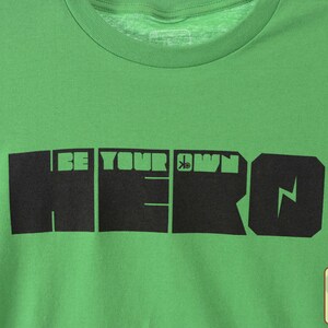SALE Be Your Own Hero Eco Friendly Organic Cotton Tee, Inspirational Quote t-shirt, Gamer, Fantasy, Superhero, Grad Gift, Graduation image 4