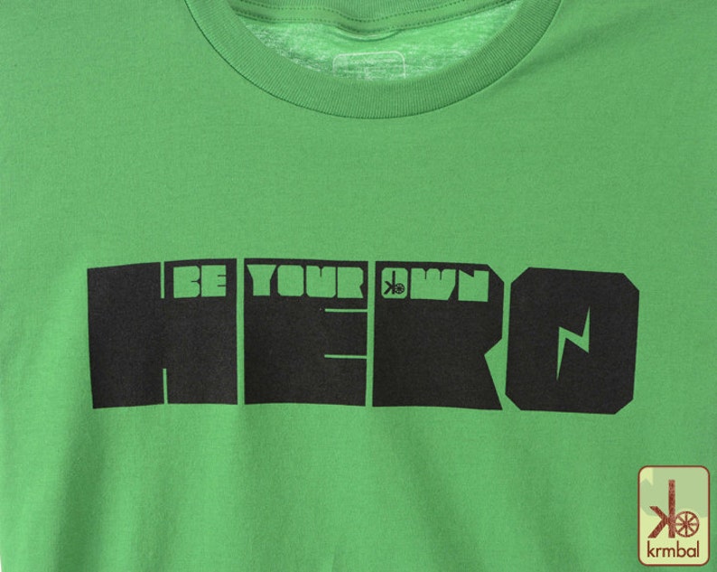 SALE Be Your Own Hero Eco Friendly Organic Cotton Tee, Inspirational Quote t-shirt, Gamer, Fantasy, Superhero, Grad Gift, Graduation image 4