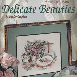 Ulotka z rocznika Paula Vaughan Counted Cross Stitch - Delicate Beauties - Książka pięćdziesiąta dziewiąta - Około 1995 r.