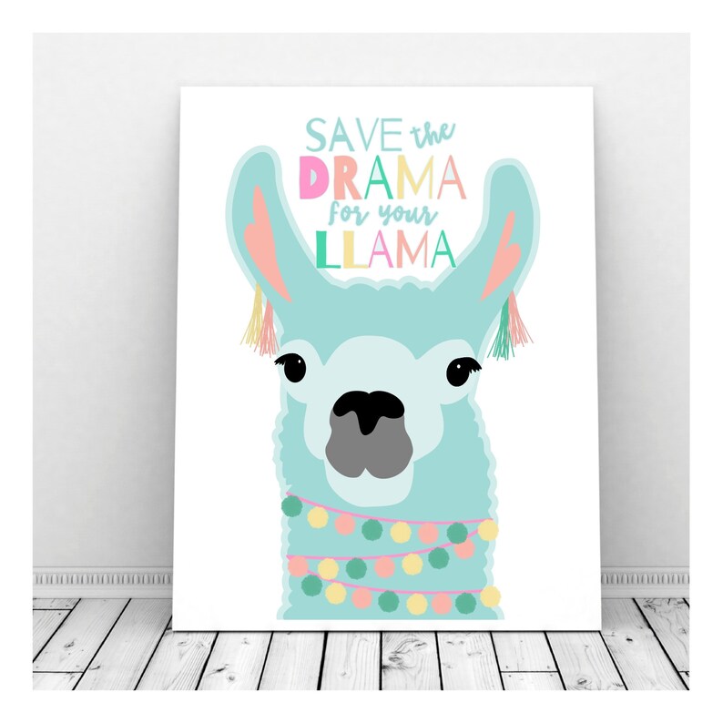 Save The Drama For Your Llama Save the Drama for Your Llama Llama Print Instant Download | Etsy