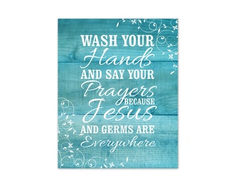 Wash Your Hands & Say Your Prayers, Jesus and Germs Everywhere, Farmhouse Bathroom, Funny Bathroom, Aqua Bathroom CANVAS or PRINT - BATH271