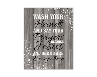 Wash Your Hands, Say Your Prayers, Jesus and Germs Everywhere, Farmhouse Bathroom, Funny Bathroom, Rustic Bathroom CANVAS or PRINT - BATH268