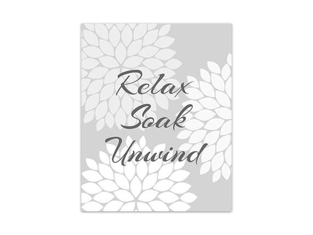 Gray Bathroom Decor, Bathroom Wall Art, Relax Soak Unwind CANVAS or PRINTS, Floral Design