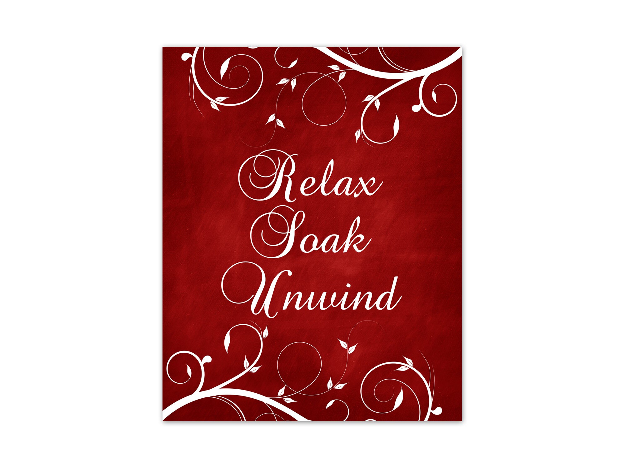 Relax Soak Unwind Red Bathroom Decor Wall Art
