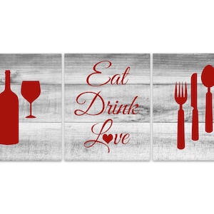 May include: Three wood-grain panels with red text and graphics. The left panel shows a wine bottle and glass. The middle panel says "Eat Drink Love" with a heart symbol. The right panel shows a fork, knife, and spoon.