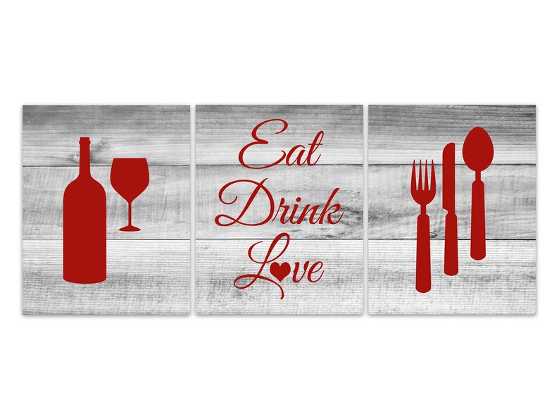 May include: Three wood-grain panels with red text and graphics. The left panel shows a wine bottle and glass. The middle panel says "Eat Drink Love" with a heart symbol. The right panel shows a fork, knife, and spoon.