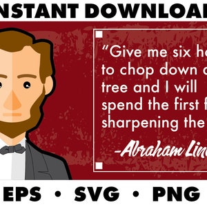 Abraham Lincoln inspirational quotes, premium svg | printable designs| instant download svg | digital download svg, eps, png