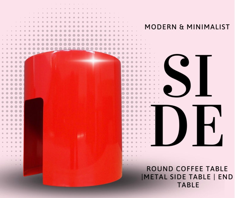 A red metal side table with a rounded top and a cutout on the side. The table is on a pink background with a white polka dot pattern. The text 'MODERN & MINIMALIST' is in the upper right corner of the image. The text 'SIDE' is in large black letters in the center of the image. The text 'ROUND COFFEE TABLE | METAL SIDE TABLE | END TABLE' is below the word 'SIDE'.