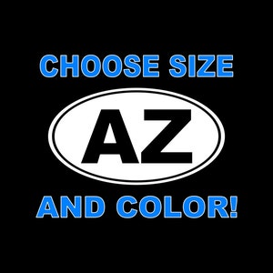 Arizona Decal AZ Arizona Car Decal Laptop Tablet Yeti Tumbler Window Wall Bumper Sticker AZ Decal AZ Car Decal Arizona State Decal
