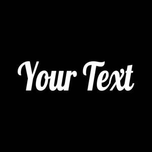 Custom Decal Custom Car Decal Name Decal Your Text Sticker,18Color Choices,Custom Stickers Car Decal Laptop Tablet Bumper Window Wall etc...