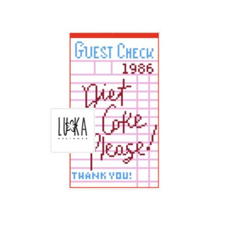 Może przedstawiać: Prostokątny wz&oacute;r do haftu krzyżykowego z motywem rachunku z czerwoną obw&oacute;dką. Tekst brzmi GUEST CHECK, 1986, Diet Coke Please! oraz THANK YOU! w niebieskich i czerwonych pikselowych literach na białym tle z r&oacute;żowymi liniami siatki.