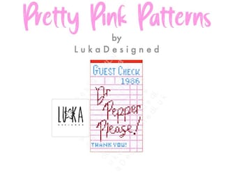 Może przedstawiać: Wzór do haftu krzyżykowego zatytułowany Pretty Pink Patterns od LukaDesigned przedstawiający prostokątny rachunek. Projekt zawiera tekst Guest Check, 1986, Dr. Pepper Please! oraz THANK YOU! wykonany niebieskim i czerwonym haftem.